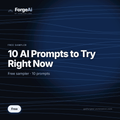 10 AI Prompts to Try Right Now (Free Sampler) — ForgeAi -by Aurevon Labs